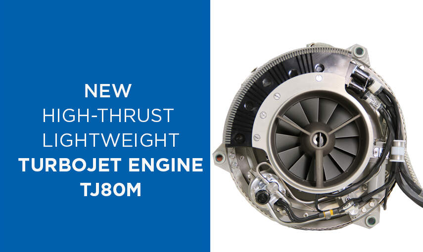PBS unveils new high-thrust lightweight turbojet engine TJ80M